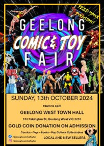 GEELONG COMIC & TOY FAIR! Sunday, October 13